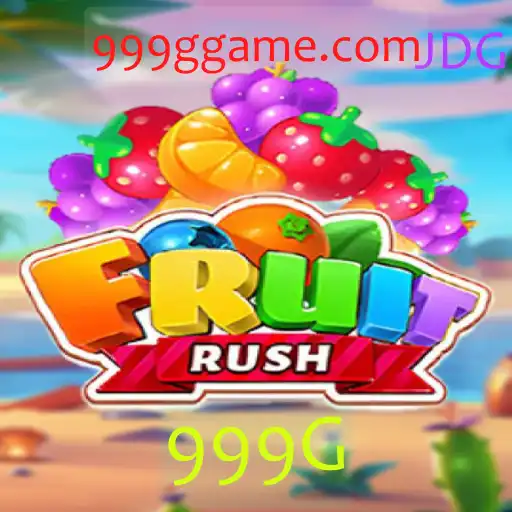 Descubra o Fascinante Mundo do Jogo FruitRush e a Palavra-Chave 999G