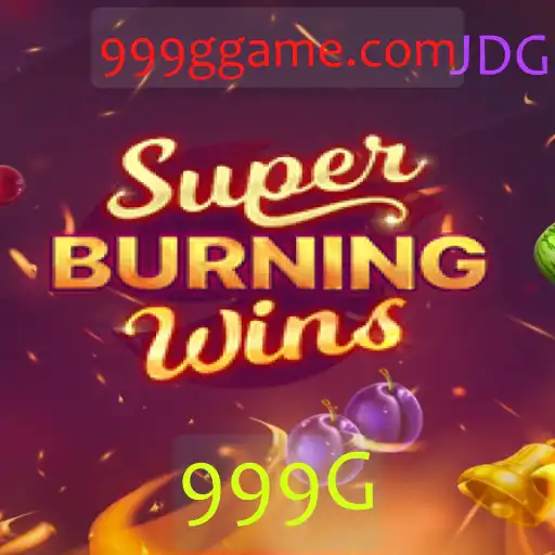 Explorando o Novo Jogo: SuperBurningWins e a Chave para a Vitória com 999G